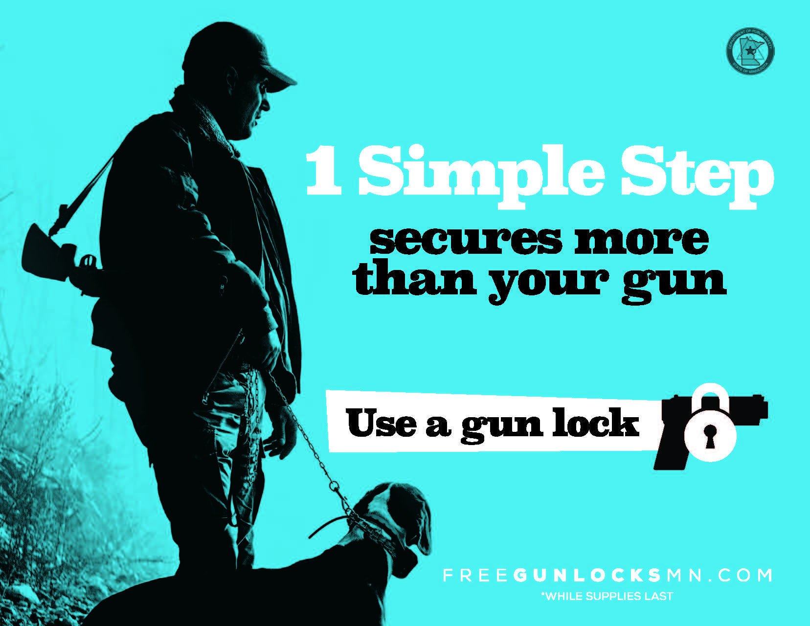An advertisement with a hunter holding his rifle and the words "1 simple step secures more than just your gun"