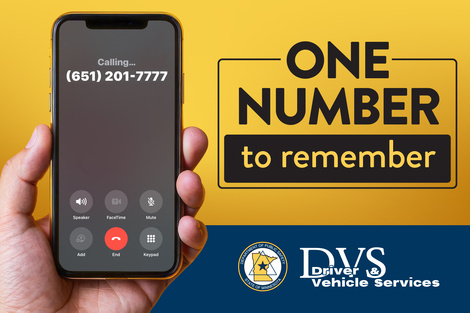Hand holding a cell phone with the new DVS phone number on it: 651-201-7777. Text on the right of the phone in hand image is one number to remember. 
