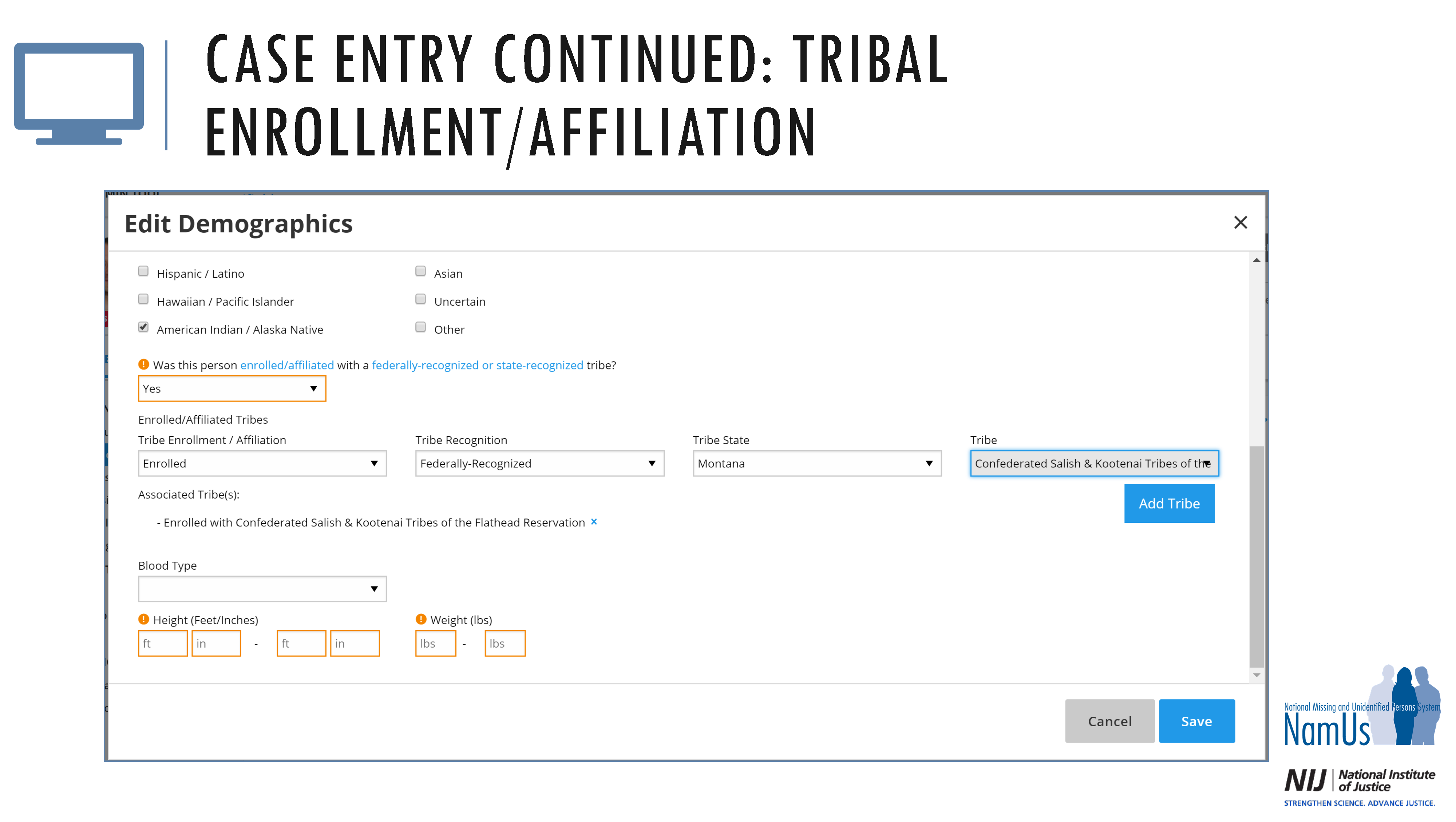 Case entry continued: Tribal enrollment/affiliation